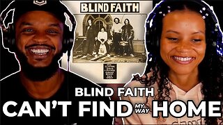 *You Had To BE THERE* 🎵 Blind Faith - Can't Find My Way Home REACTION