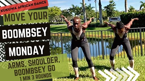 KUKUWA MOVE YOUR BOOMBSEY MONDAY - ARMS, SHOULDER, BOOMBSEY GO