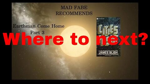 Cities in Flight - Earthman Come Home by James Blish (part 3)