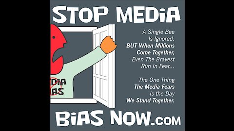 Stop Media Bias Now!!!