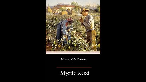 Master of the Vineyard by Myrtle Reed - Audiobook