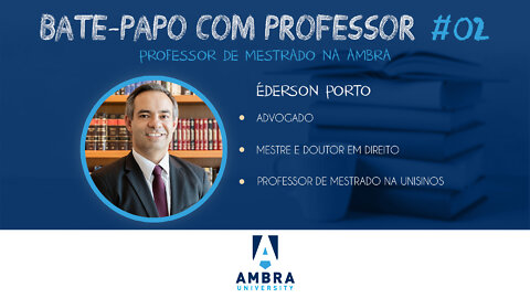 #02 - Bate-papo com o Professor Doutor Éderson Porto