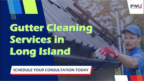 Gutter Cleaning & Washing Services Long Island