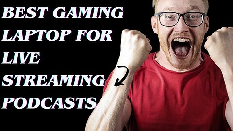 Best Gaming Laptop for Live Streaming Podcasts | Top 5 Picks For 2024
