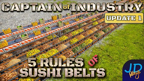 5 Rules of Sushi belts 🚛 Ep60🚜 Captain of Industry Update 1 👷 Lets Play, Walkthrough