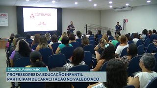 Cel. Fabriciano: Professores da Educação Infantil participam de Capacitação no Vale do Aço.