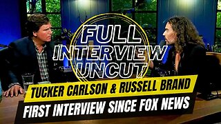 Tucker Carlson FULL INTERVIEW with Russell Brand (NEW)