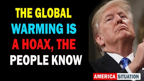 X22 Dave Report! The Global Warming Is A Hoax, The People Know