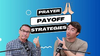 Prayer Payoff Strategies