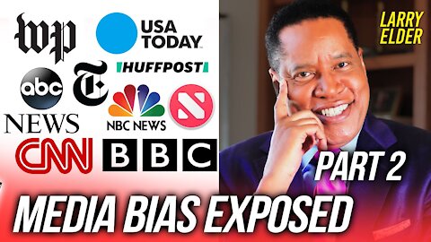 This is How The Mainstream Media Twists the Truth (Part 2)| Larry Elder