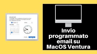 Posticipare l'invio di una email su Mac