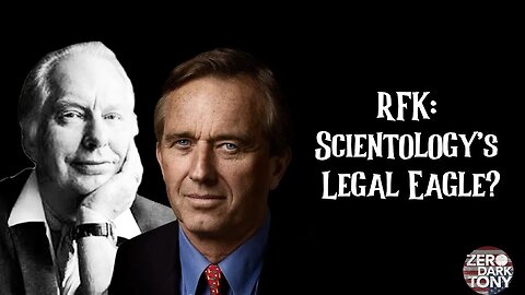 RFK: Scientology's Legal Eagle?