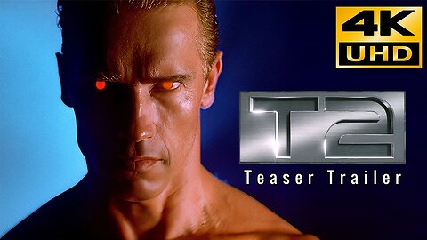 Terminator 2 Judgment Day Original Teaser Trailer 4K 5 1 Surround Sound