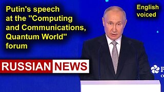 Putin's speech at the "Computing and Communications, Quantum World" forum | Russia