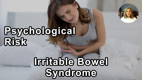 Psychological Risk Factors For Irritable Bowel Syndrome - Pam Popper, PhD