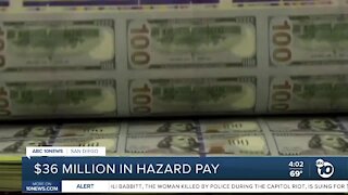 $36 million set aside for hazard pay