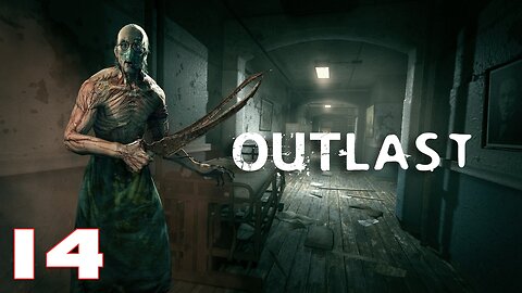 Outlast Episode 14 Adults Only #walkthrough #horrorgaming