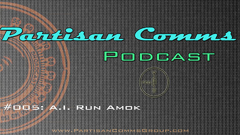 #005: A.I. Run Amok