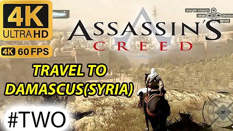 ASSASSIN'S CREED 1 | TRAVEL TO DAMASCUS | 4K 60FPS GAMEPLAY #4kgaming #gameplay #gaming #fullhd