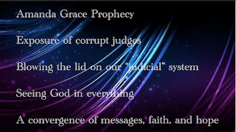 Amanda Grace Supreme Court Prophecy, Exposure of Court Corruption, Total System Overhaul