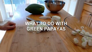 What to do with Green Papaya