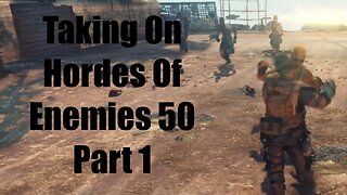 Mad Max Taking On Hordes Of Enemies 50 Part 1