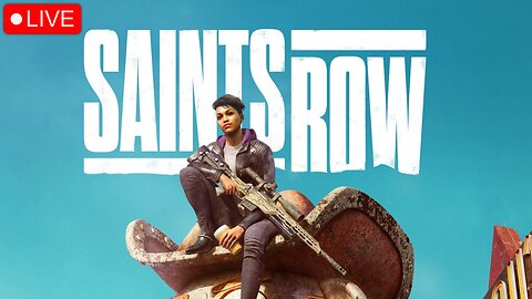 🔴LIVE: First Time Playing Saints Row (Stream Day 11/37)
