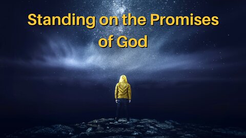 Standing on the Promises of God