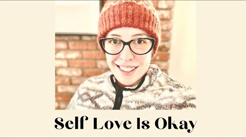 Self Love Is Okay