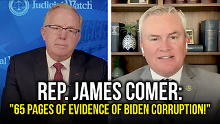 Rep. James Comer: "65 Pages of Evidence of Biden Corruption!"