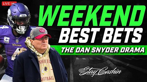 Dan Snyder Gets The Boot | Weekend Best Picks | MLB & UFC Bets