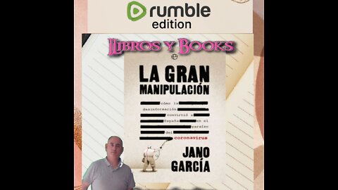 La gran manipulación: reseña y resumen del libro de Jano garcía sobre la desinformación.