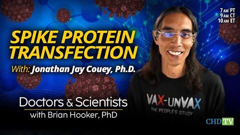 Spike Protein Transfection With Jonathan Jay Couey, Ph.D.