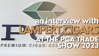 PCA Trade Show 2023: Lampert Cigars
