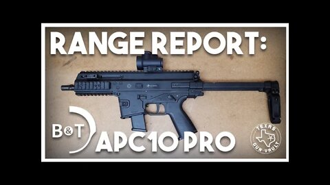 Range Report: B&T APC10 Pro (10mm Pistol)