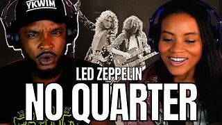 LED ZEPPELIN!! 🎵 "NO QUARTER" REACTION