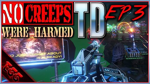 🔴 NO CREEPS WERE HARMED TD | Ep3