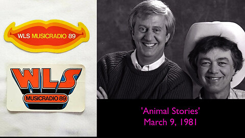 March 9, 1981 - WLS 890 AM 'Animal Stories' with Larry Lujack & Tommy Edwards