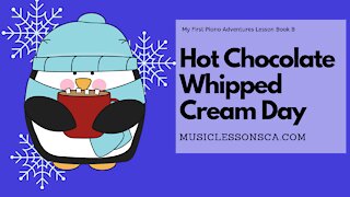 Piano Adventures Lesson Book B - Hot Chocolate Whipped Cream Day!