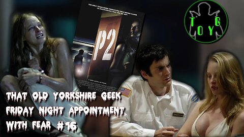 TOYG! Friday Night Appointment With Fear #16 - P2 (2007)