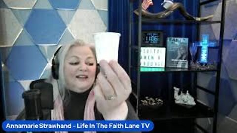 PRAISE REPORTS - PRAYER REQUESTS - COMMUNION - Faith Lane Live w Annamarie 3/4/22