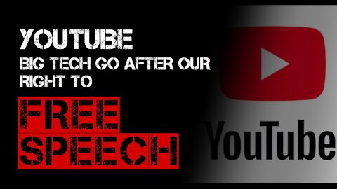 YouTube ATTACKING Free Speech