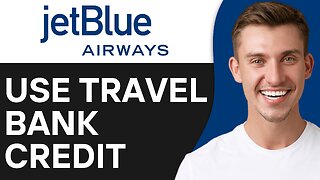 How To Use Jetblue Travel Bank Credit