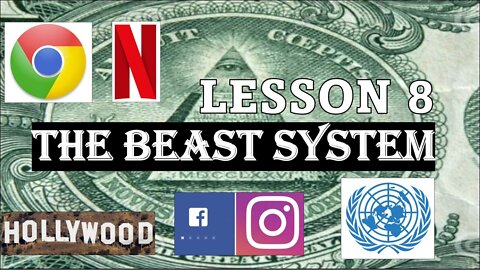LESSON 8 - The Beast System
