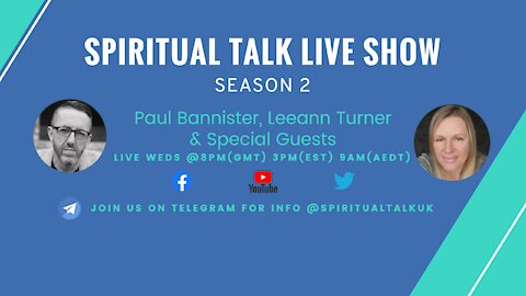 Spiritual Talk Show Season 2 Coming Soon with Paul Bannister & Leeann Turner