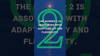 Numerology of 2: ADAPTABILITY.