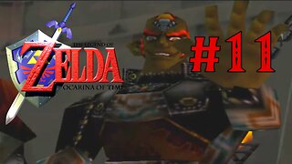 The Legend of Zelda: OOT Playthrough Part 11 - Everything Goes Wrong