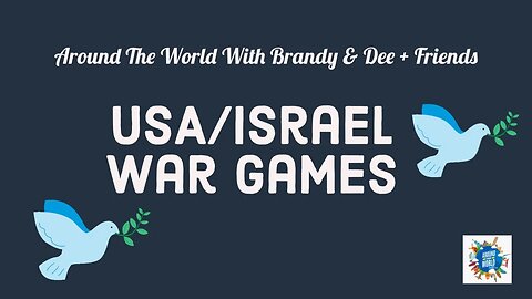 USA/Israel WAR GAMES @BrandyAndDee1
