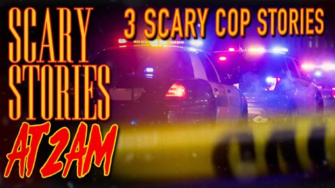 3 True SCARY Cop Stories Vol. 1 | Scary Stories At 2AM