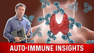 Dr.Berg provides Insights On Auto Immune Diseases and Conditions